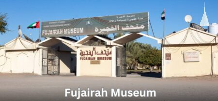 Fujairah Museum: Entrance Fee, Location, Timings