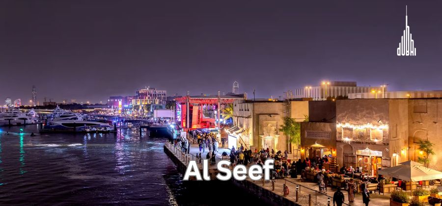 Al Seef (Dubai) – Things to Do, How to Reach & FAQ